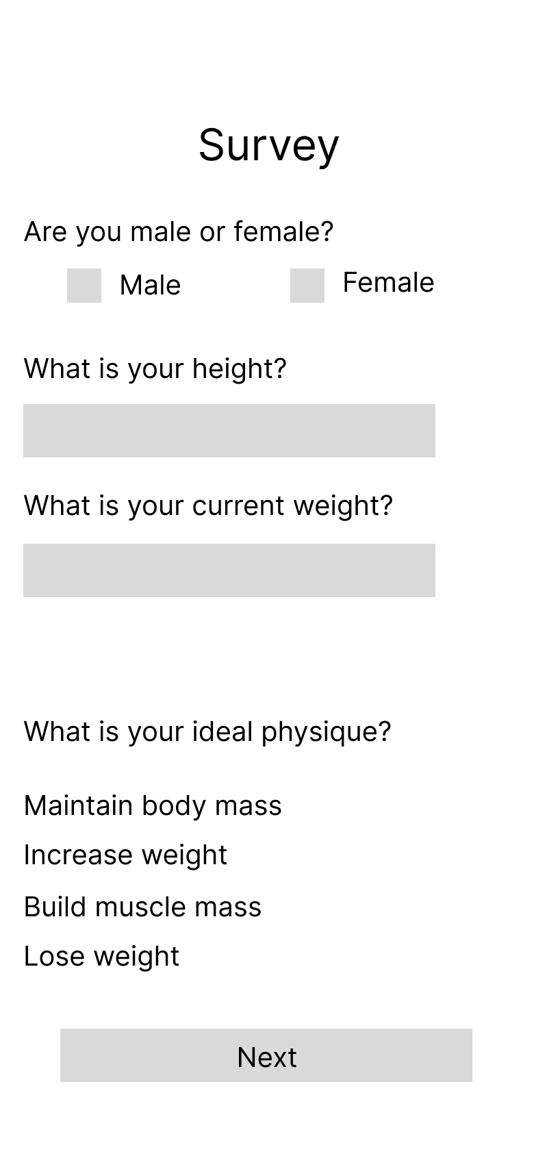 Low-fidelity wireframe: survey asking gender, height, current weight, and ideal physique